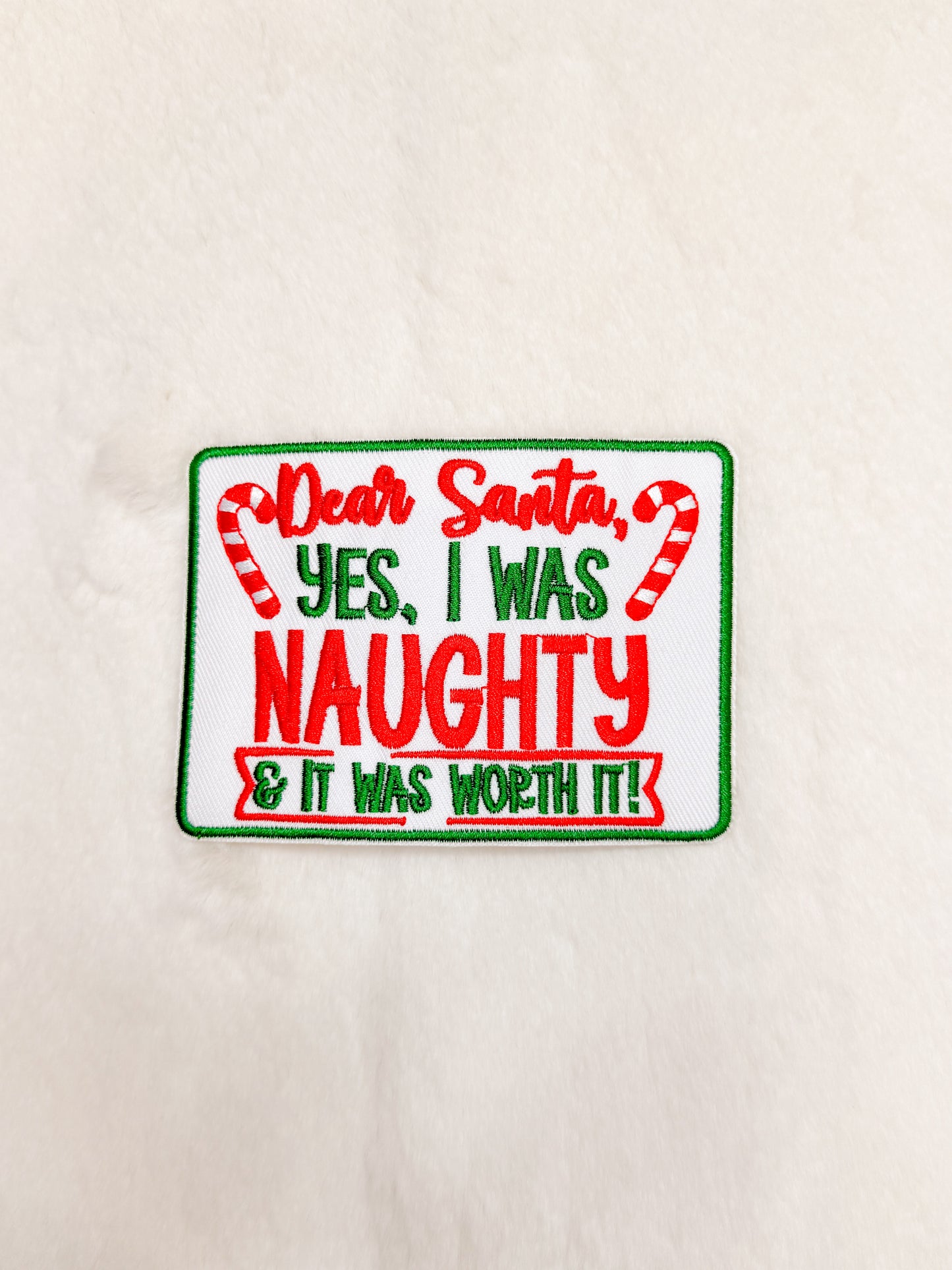 Patch- Dear Santa Yes I was Naughty