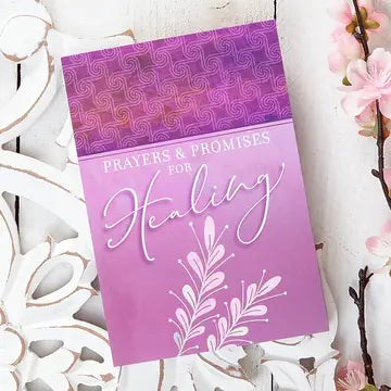 Prayers & Promises For Healing (Softcover Prayer Devotional)
