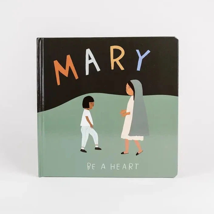 Mary Be a Heart Book