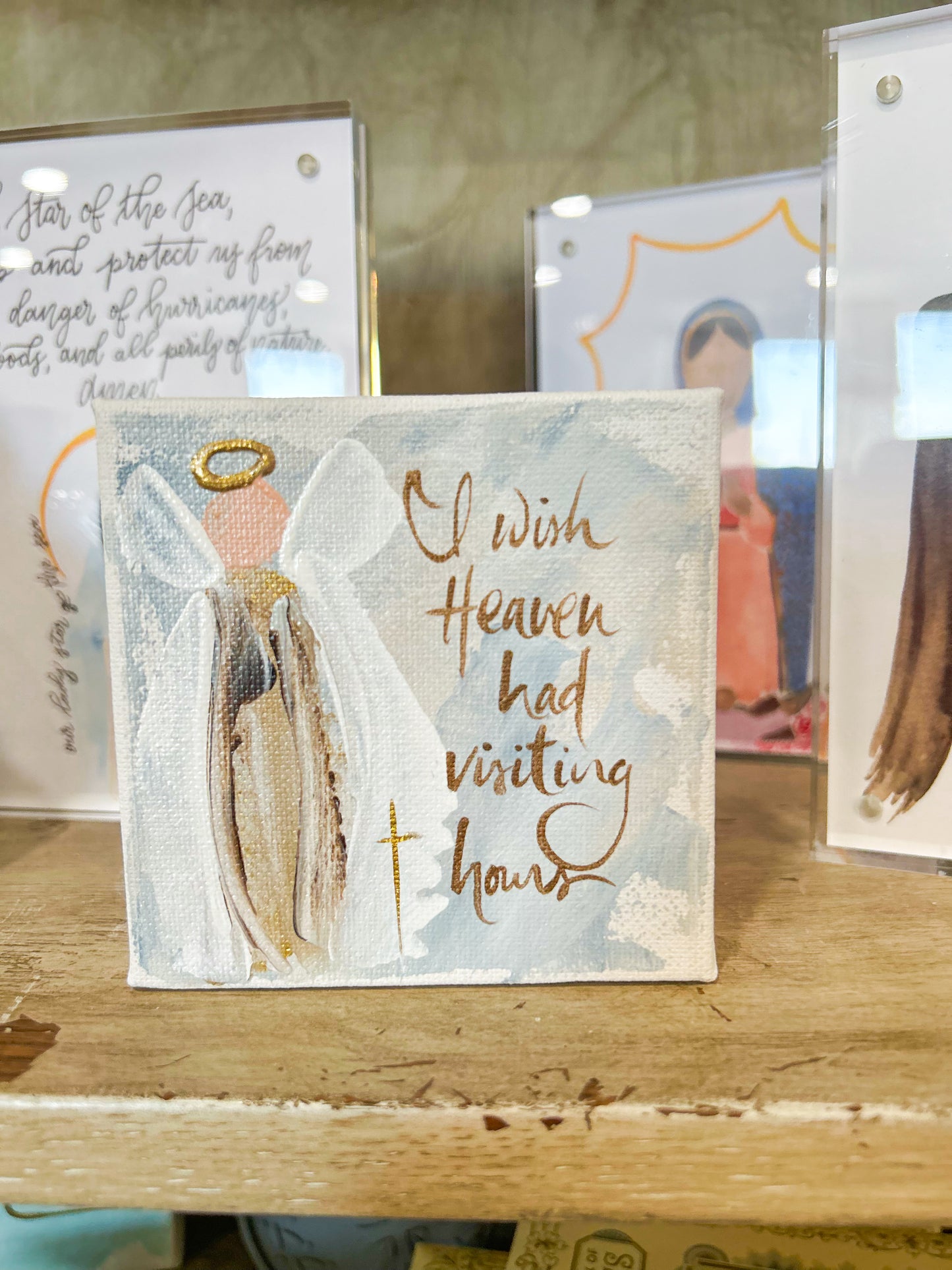4x4 I Wish Heaven Had Visiting Hours — Hand-Painted Art