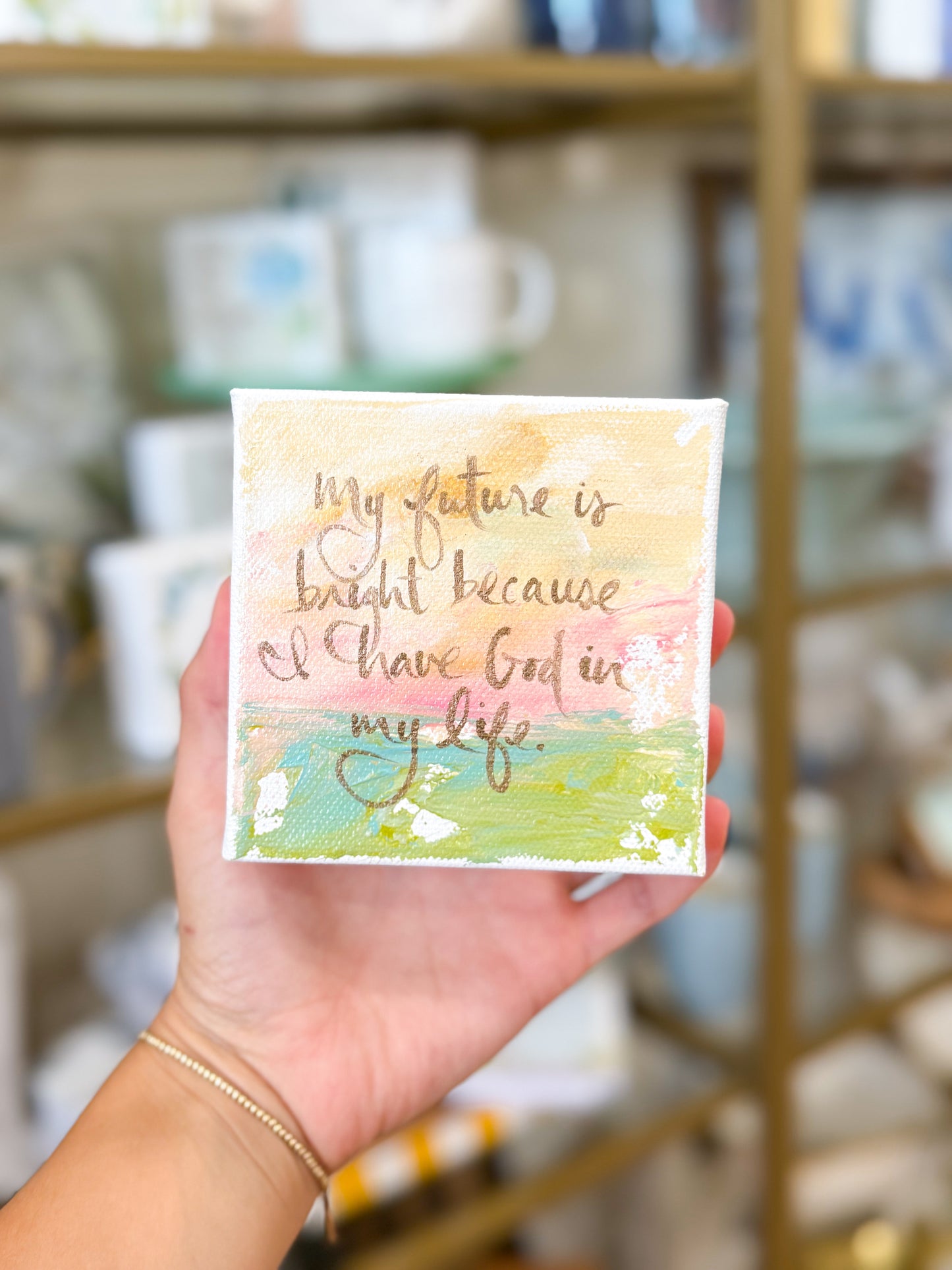 4x4 My Future is Bright Because I Have God in My Life Canvas
