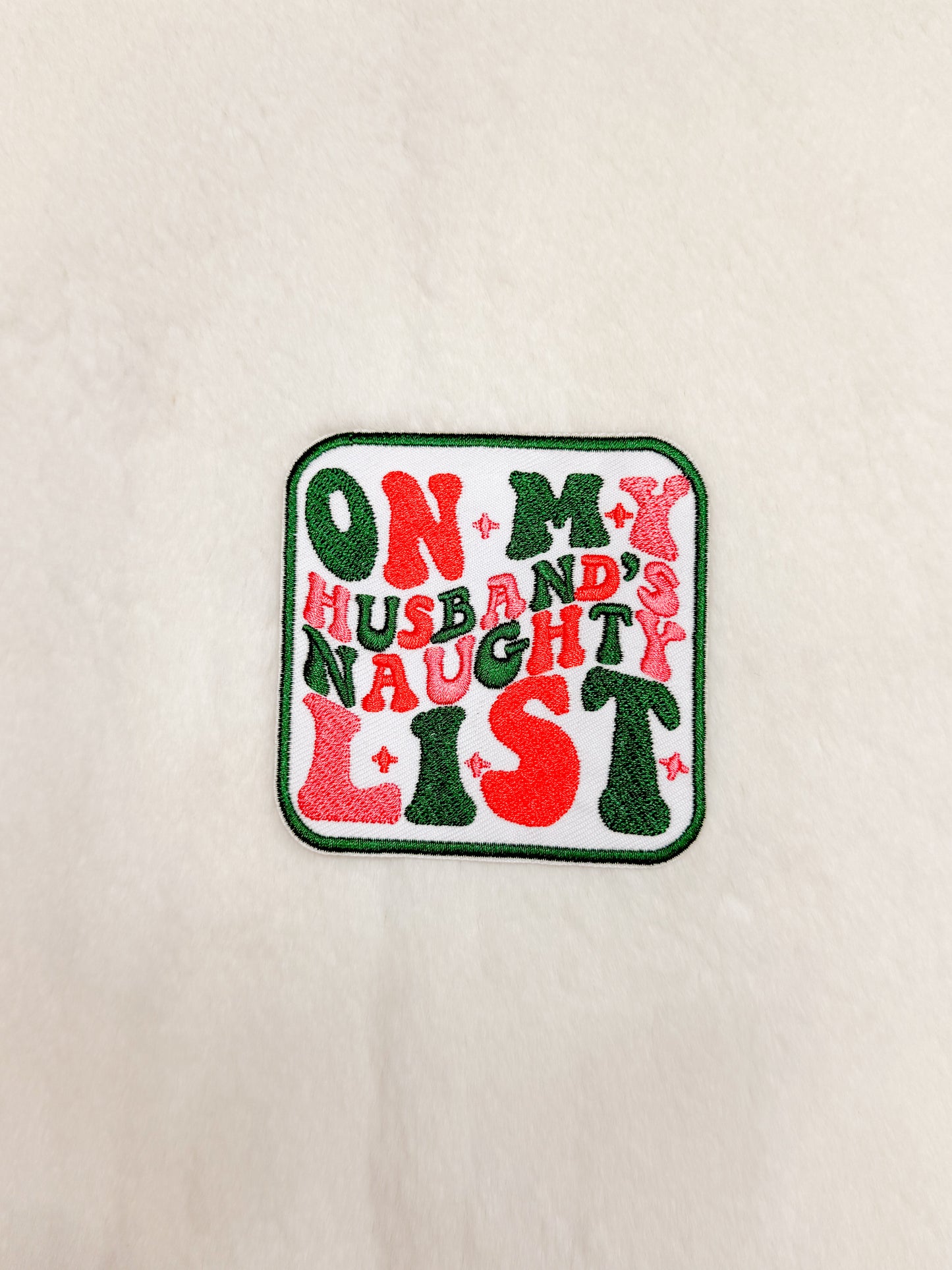 Patch- On My Husbands Naughty List