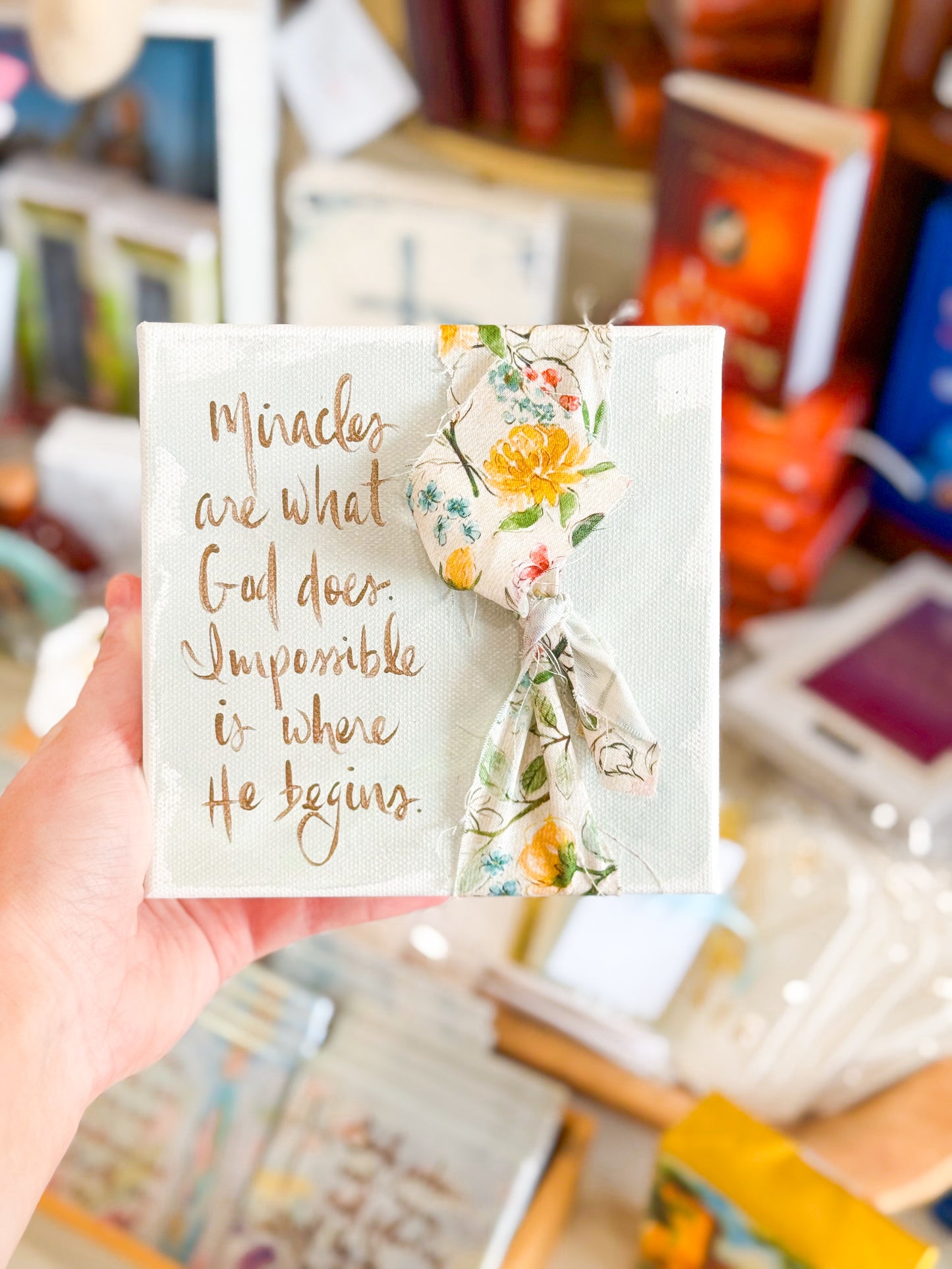 6x6 Miracles are what God does with Floral Ribbon