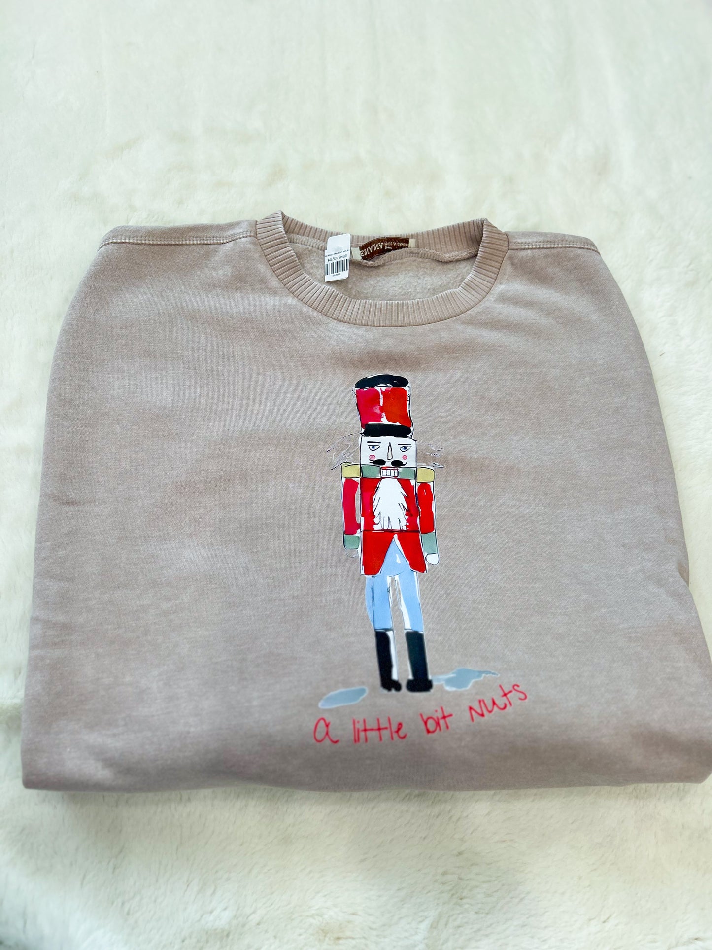 Sample- Ash Mocha Sweatshirt with A Little Bit Nuts Nutcracker Transfer