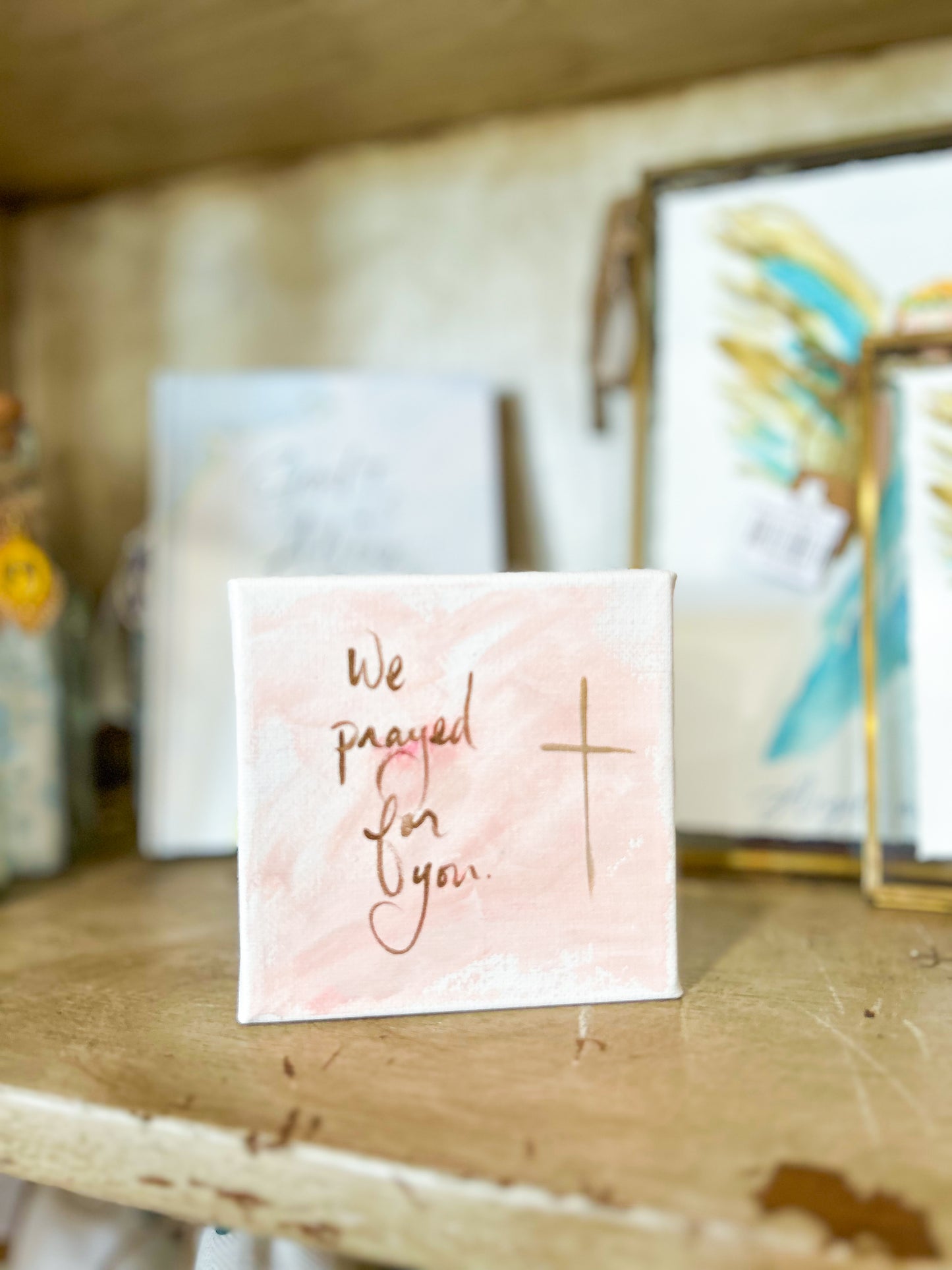 Gospel News 4X4 We Prayed For You Canvas Art
