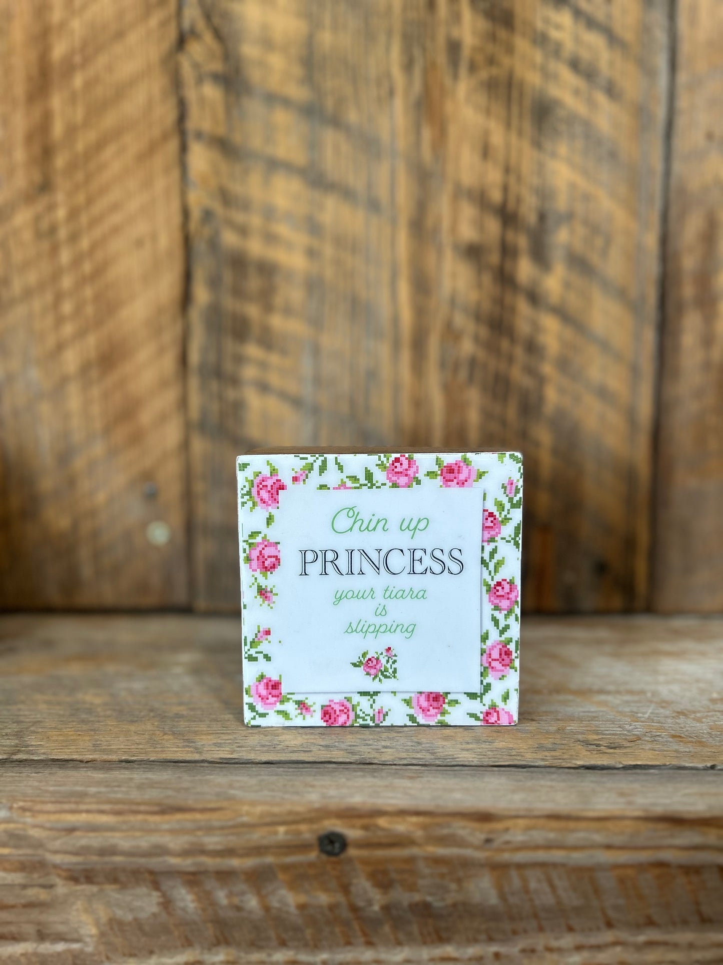 Chin Up Princess Quote Block
