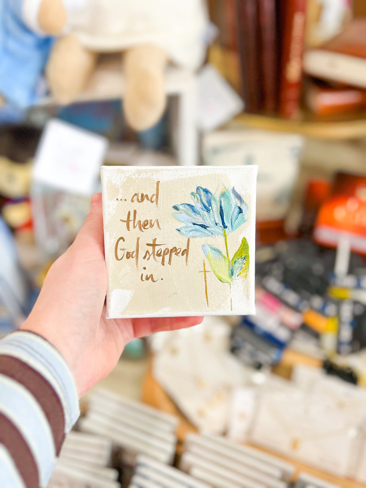 4x4 …And Then God Stepped In with Blue Flower Canvas Art