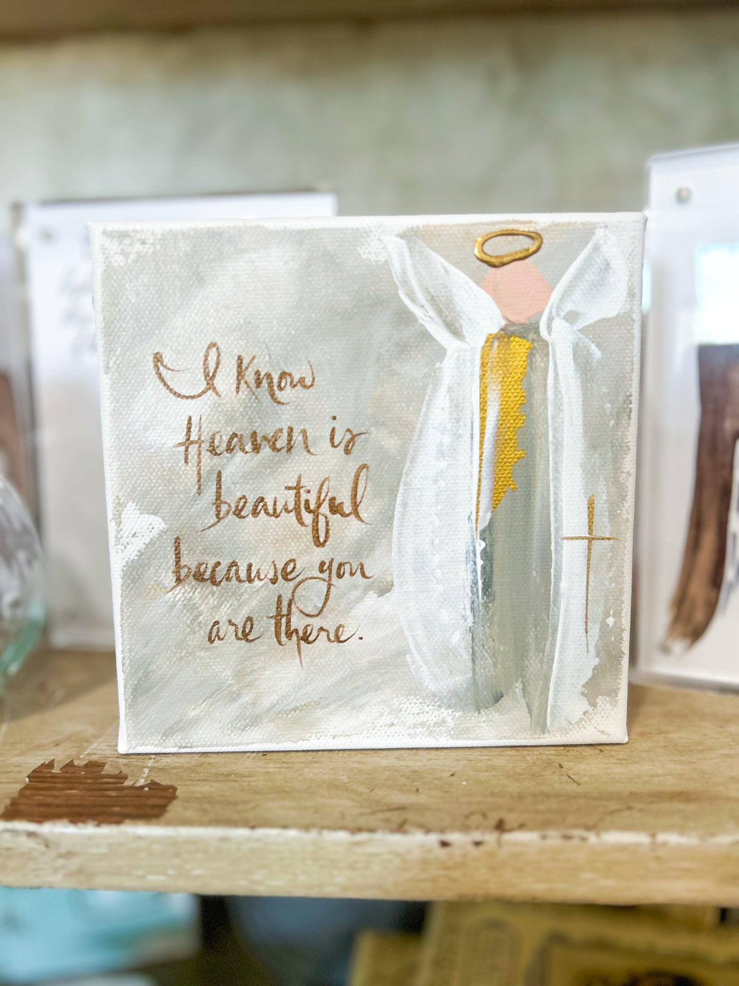 6x6 Heaven Is Beautiful Because You Are There — Hand-Painted Art
