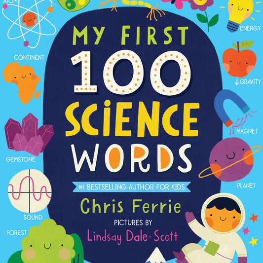 My First 100 Science Words Book