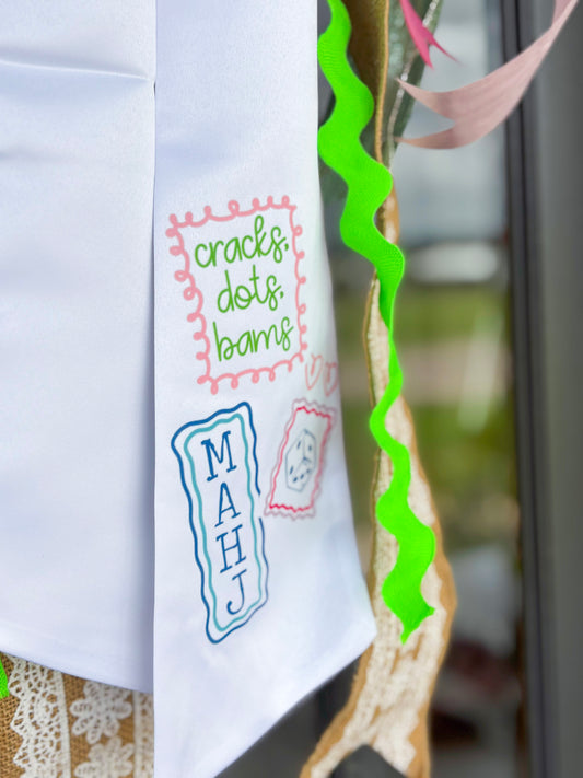 Cracks, Dots, Bams Wreath Sash
