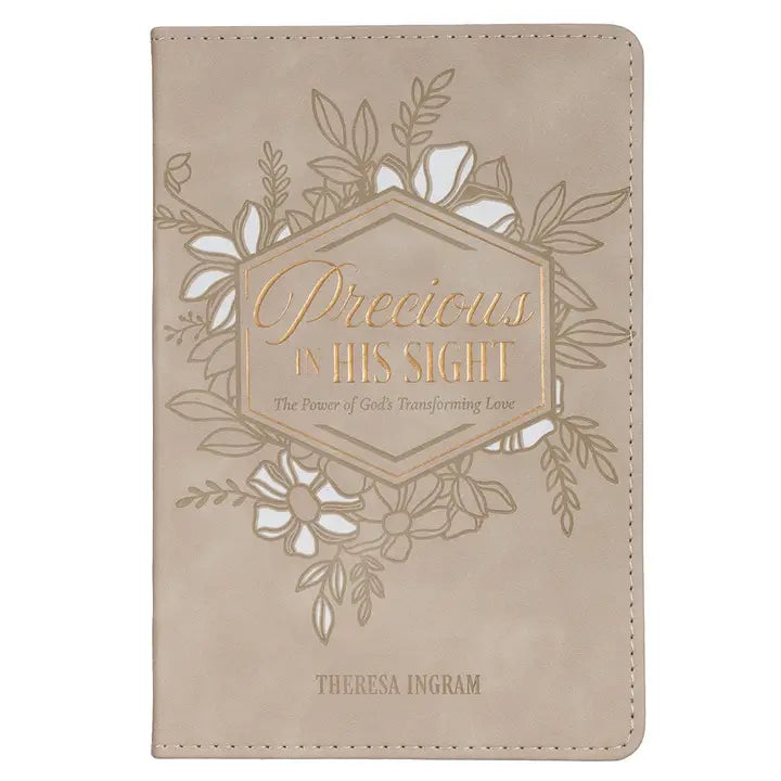 Precious in His Sight: the Power of God's Transforming Love