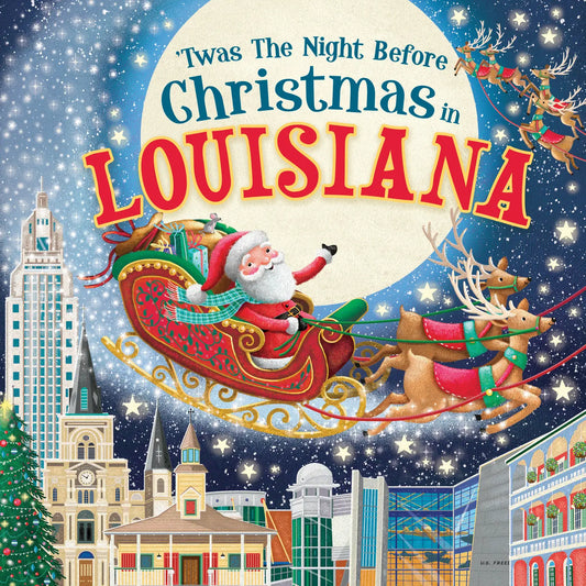 Twas the Night Before Christmas In Louisiana