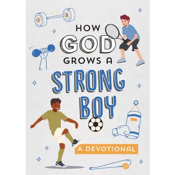 How God Grows a Strong Boy Devotional