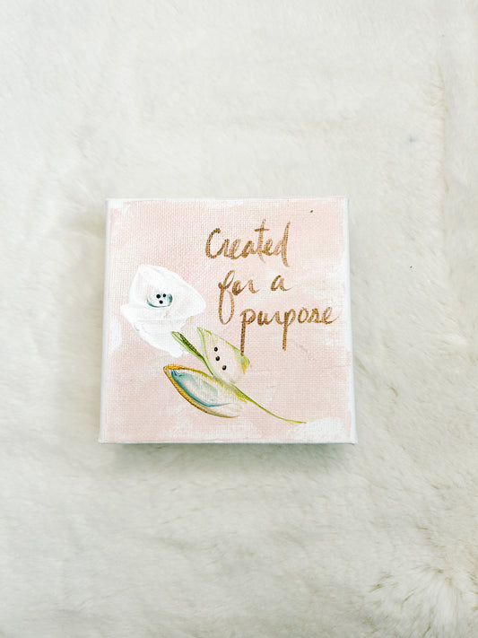 4x4 Created for a Purpose Floral Canvas Art