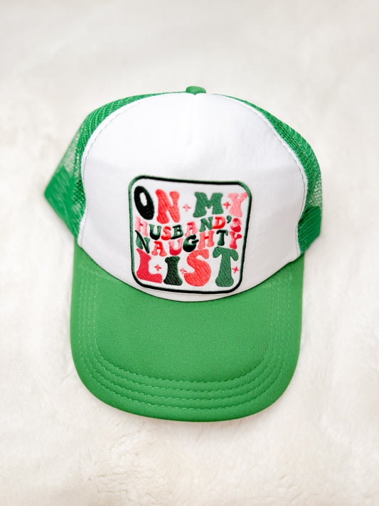 Trucker Hat Patch On My Husbands Naughty List Green