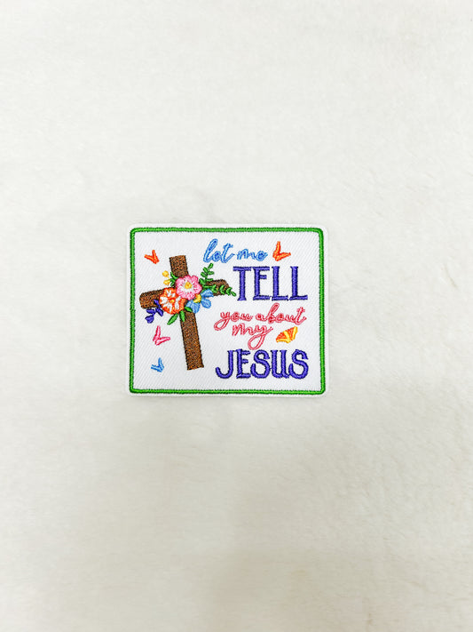 Patch-Let Me Tell You About My Jesus