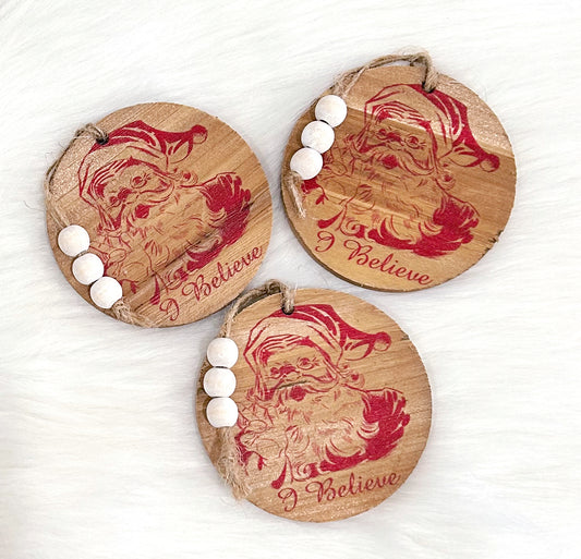 I Believe Santa Ornament