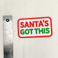 Patch- Santa's Got This