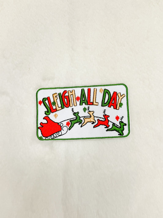 Patch- Sleigh All Day