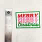 Patch- Merry Merry Merry Christmas