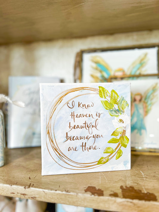 Gospel News 6X6 I Know Heaven Is Beautiful Canvas Art