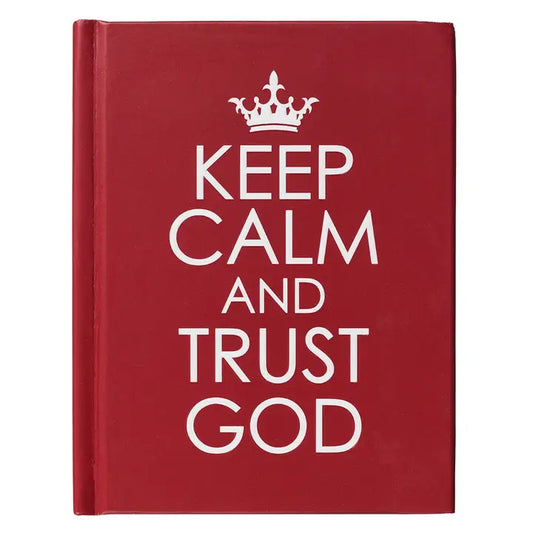 Keep Calm and Trust God Hardcover Gift Book