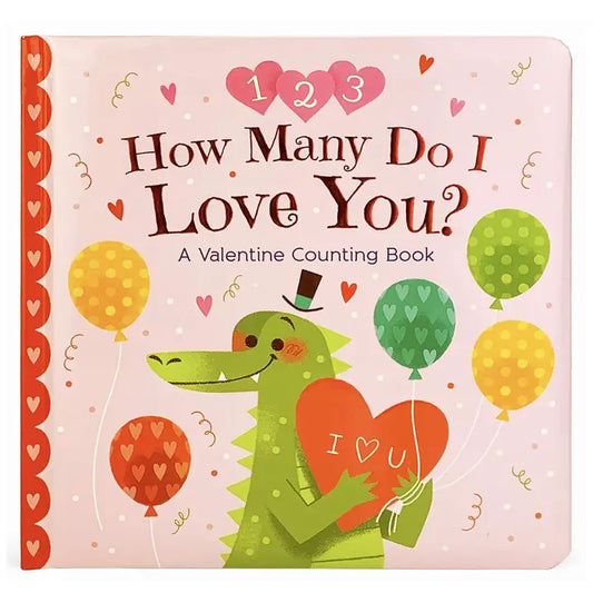 How Many Do I Love You? Valentine Counting Book