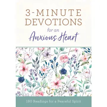 3-Minute Devotions for an Anxious Heart