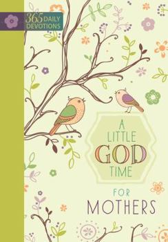 A Little God Time Mothers Hardcover