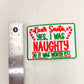Patch- Dear Santa Yes I was Naughty