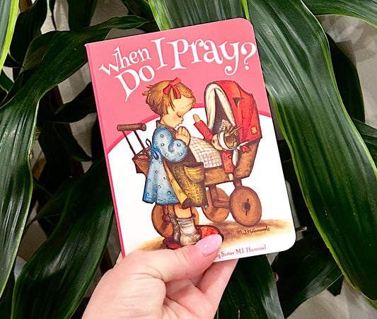 Hummel When Do I Pray? Book