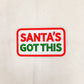 Patch- Santa's Got This
