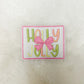 Patch-Mini Holly Jolly with Pink bow