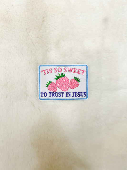 Patch- Tis So Sweet to Trust in Jesus