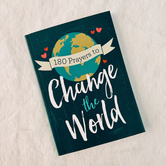 180 Prayers To Change The World