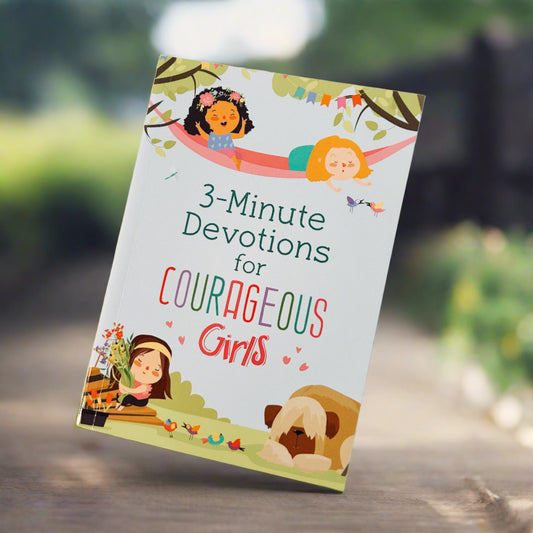 3 Minute Devotions for Courageous Girls