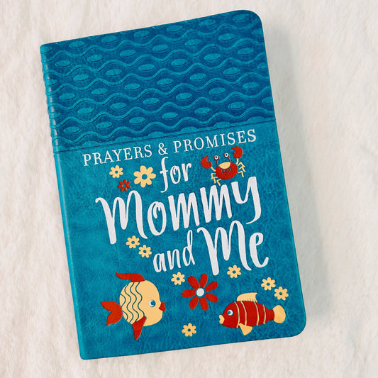 Prayers and Promises for Mommy and Me