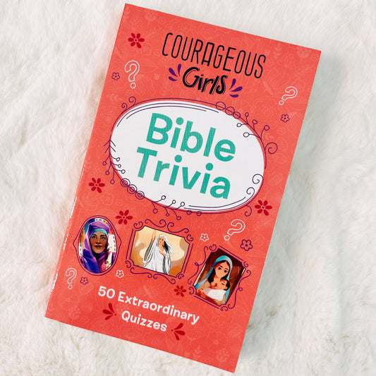Courageous Girls Bible Trivia