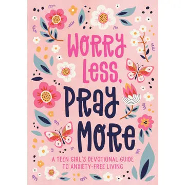 Worry Less Pray More Teen Girl