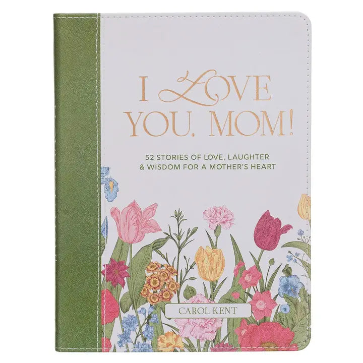 Gift Book I Love You, Mom 52 Stories
