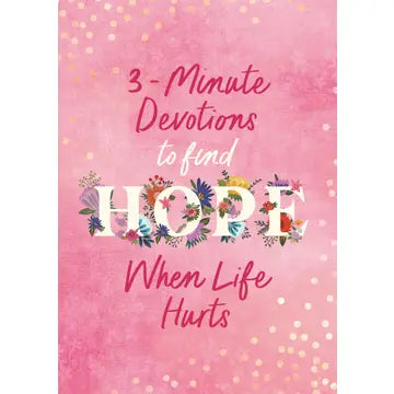 3-Minute Devotions to Find Hope When Life Hurts