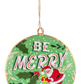 Jolly Message Ornaments